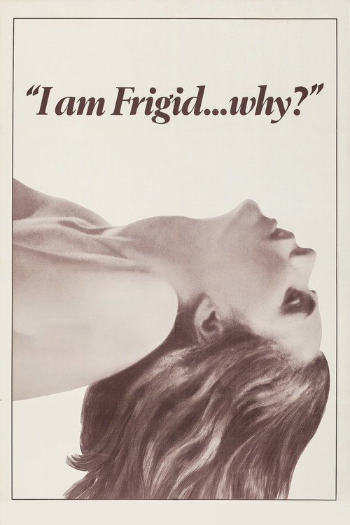 I Am Frigid... Why?
