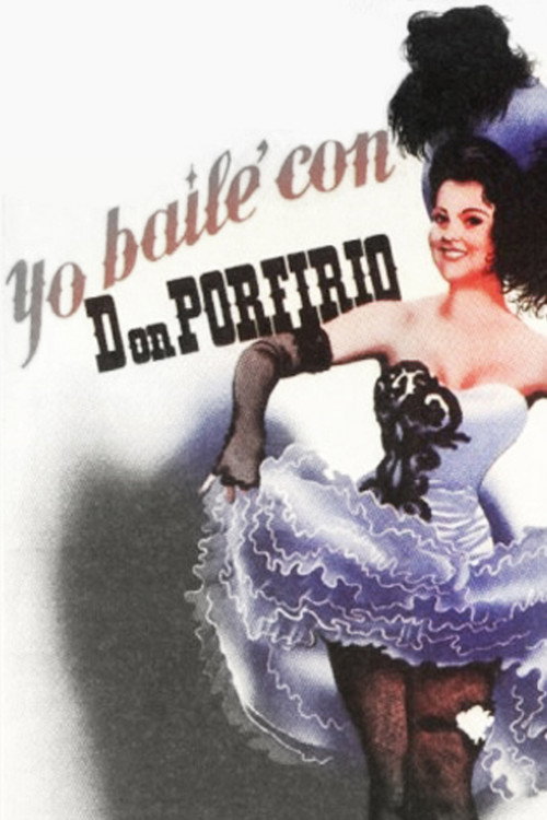 I Danced with Don Porfirio