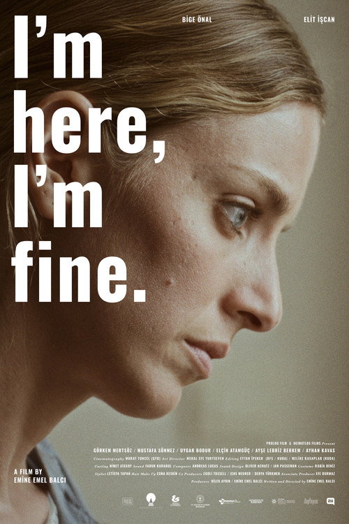 I'm Here, I'm Fine.