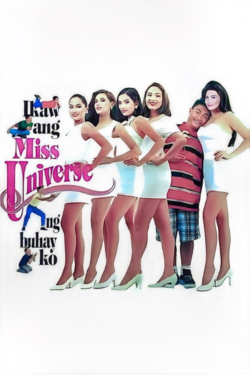 Ikaw ang Miss Universe ng buhay ko