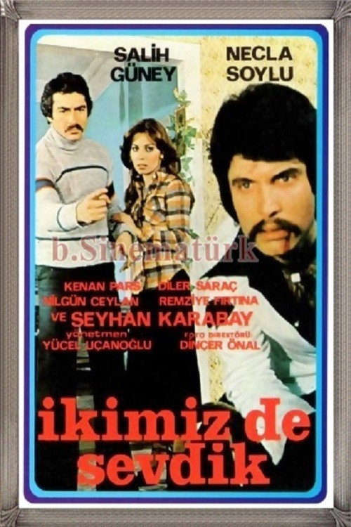 Ikimiz de Sevdik