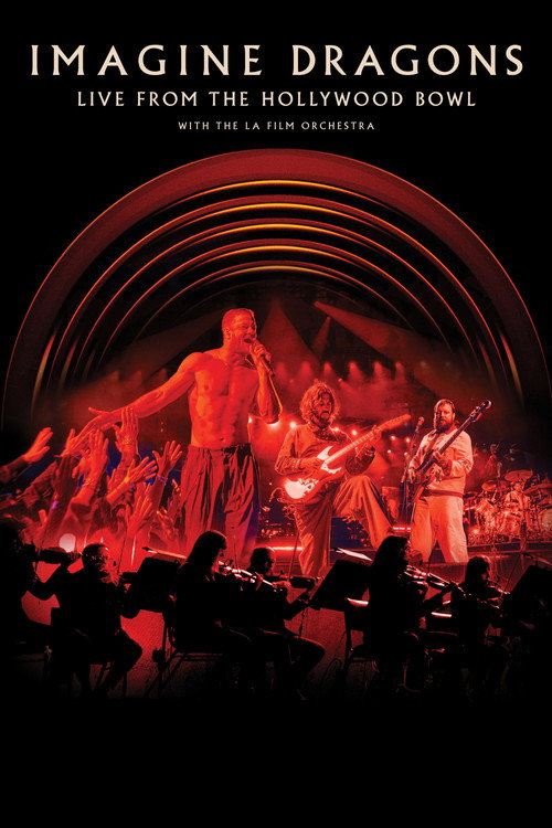 Imagine Dragons: Live from the Hollywood Bowl