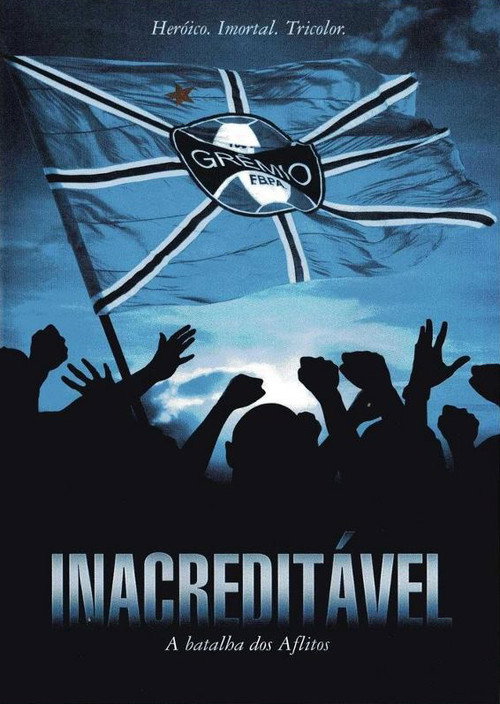 Inacreditável: A Batalha Dos Aflitos