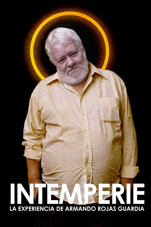 Intemperie. La Experiencia De Armando Rojas Guardia