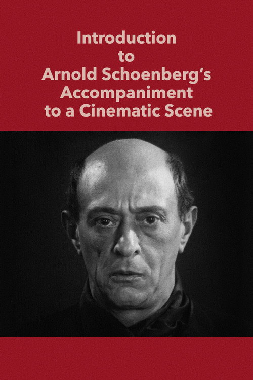 Introduction to Arnold Schoenberg's Accompaniment to a Cinematic Scene