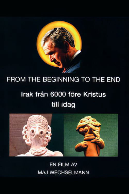 Iraq - From the Beginning to the End