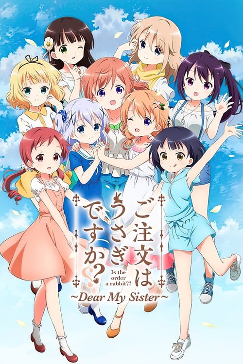 Is the Order a Rabbit?? ~ Dear My Sister ~