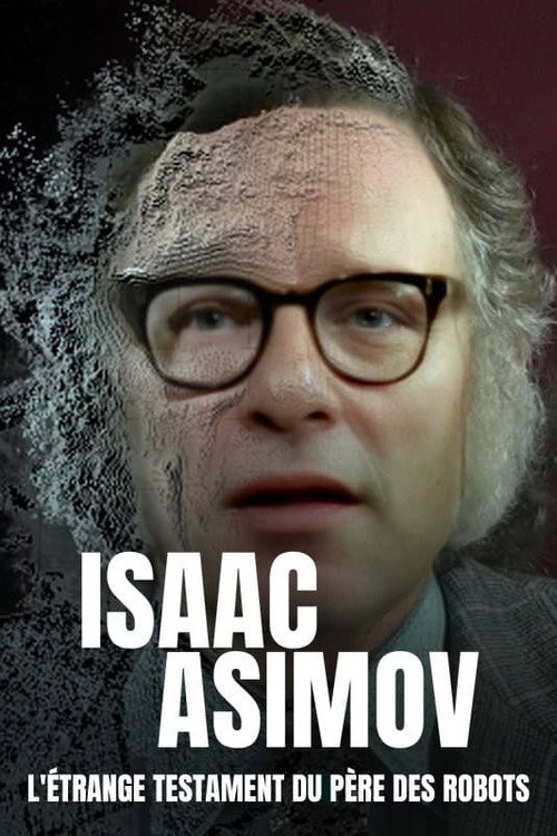 Isaac Asimov, l'étrange testament du père des robots