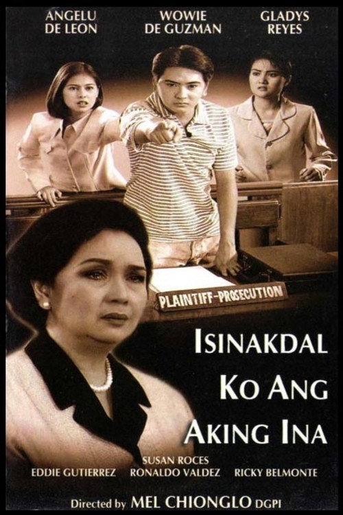Isinakdal ko ang aking ina