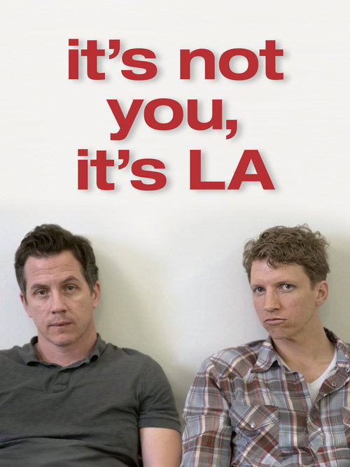 It's Not You, It's LA