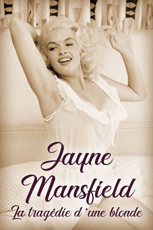 Poster for Jayne Mansfield: La tragédie d'une blonde