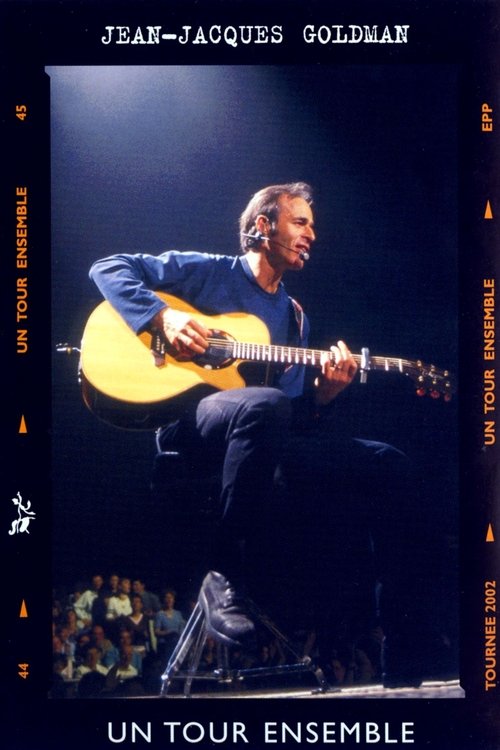 Jean-Jacques Goldman: Un tour ensemble