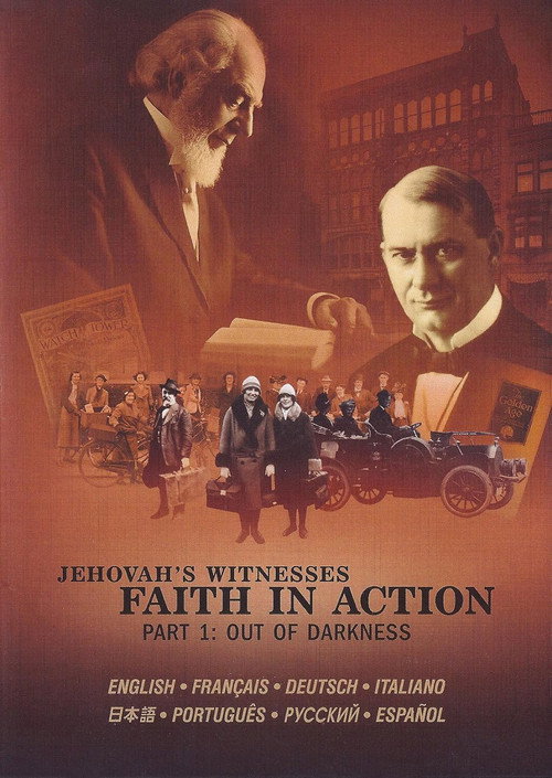 Jehovah's Witnesses: Faith in Action, Part 1 - Out of Darkness