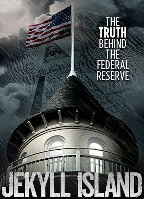 Jekyll Island, the Truth Behind the Federal Reserve