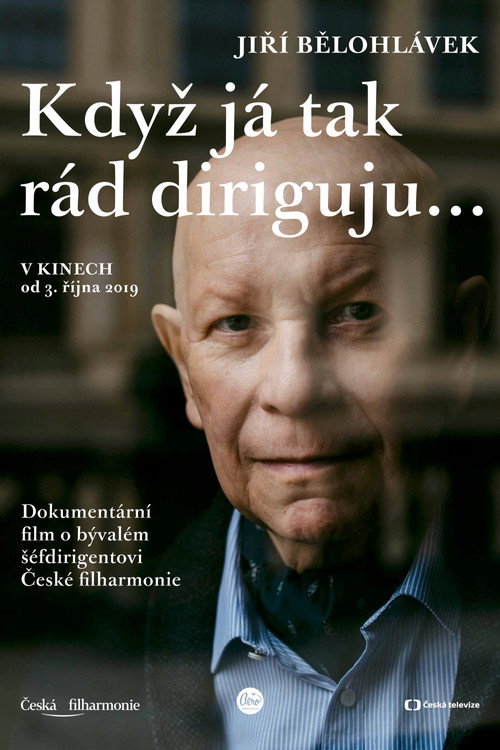 Jirí Belohlávek: Kdyz já tak rád diriguju...