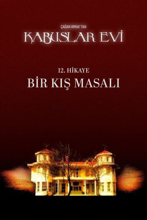 Kabuslar Evi: Bir Kis Masali