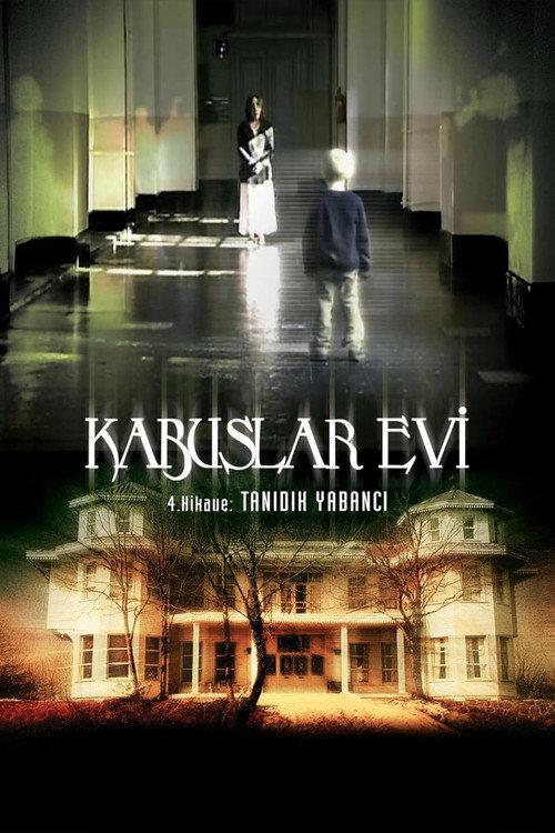 Kabuslar Evi: Tanidik Yabanci