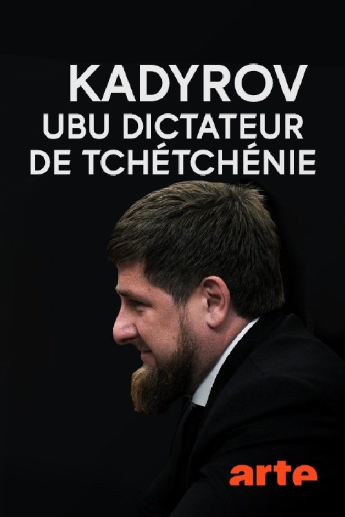 Poster for Kadyrov, Ubu dictateur de Tchétchénie