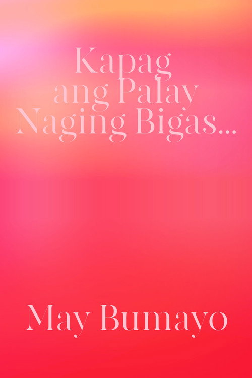 Kapag ang palay naging bigas... May bumayo