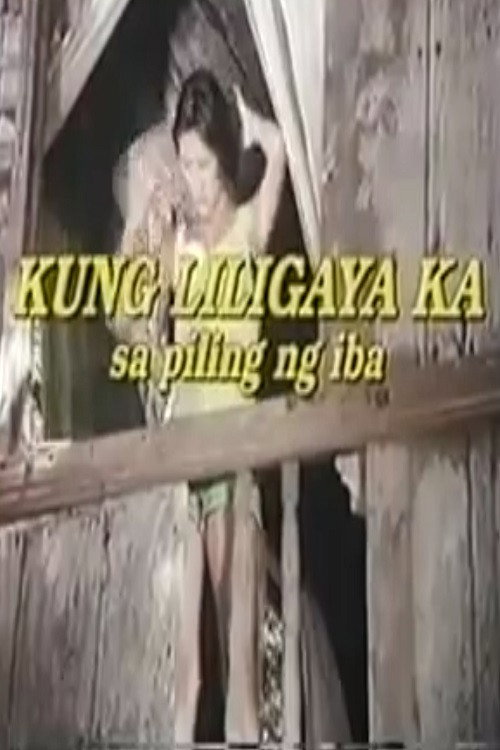 Kung liligaya ka sa piling ng iba