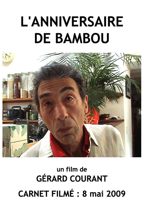 L'Anniversaire de Bambou (Carnet FIlmé: 8 mai 2009)