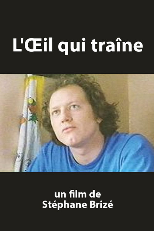 L'oeil qui traîne