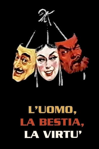 L'uomo la bestia e la virtù