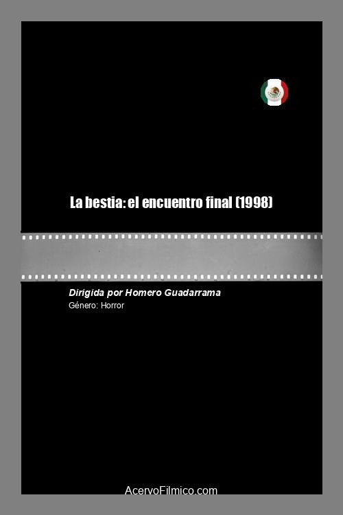 La bestia: el encuentro final