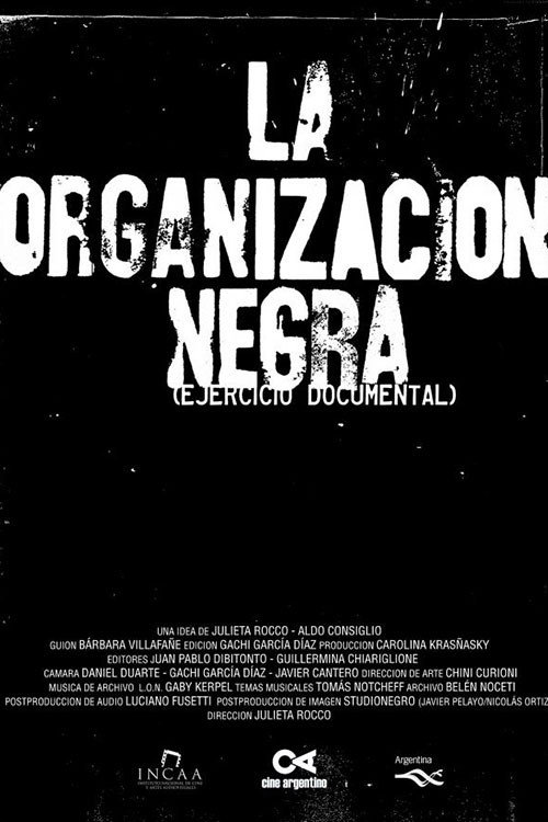 La Organización Negra (ejercicio documental)