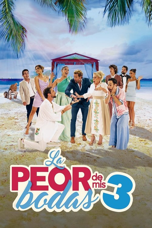 La Peor de mis Bodas 3