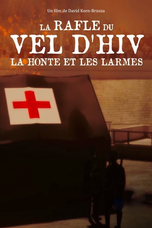 La rafle du Vel d'Hiv, la honte et les larmes