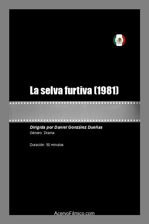 La selva furtiva