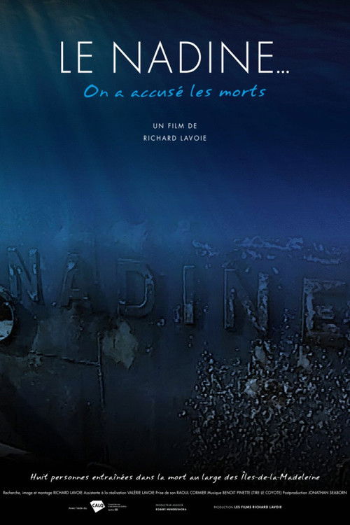 Le Nadine... on a accusé les morts
