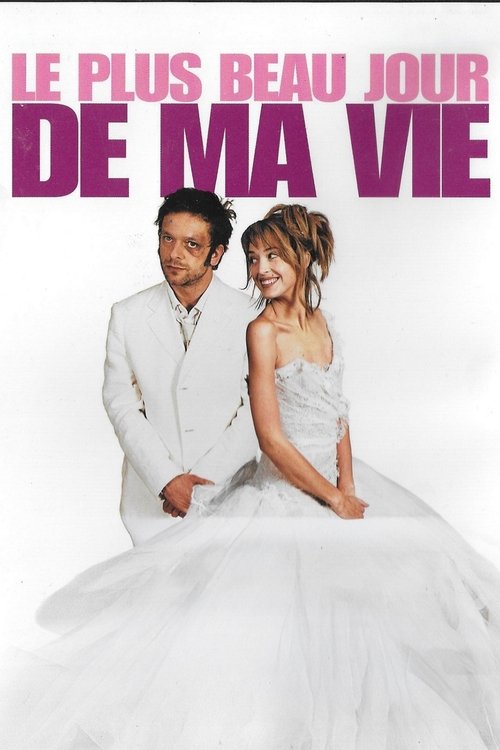 Le plus beau jour de ma vie