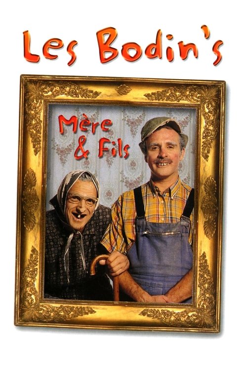 Les Bodin's: Mère et fils