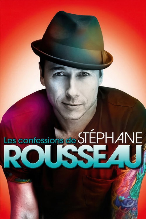 Les Confessions de Stéphane Rousseau