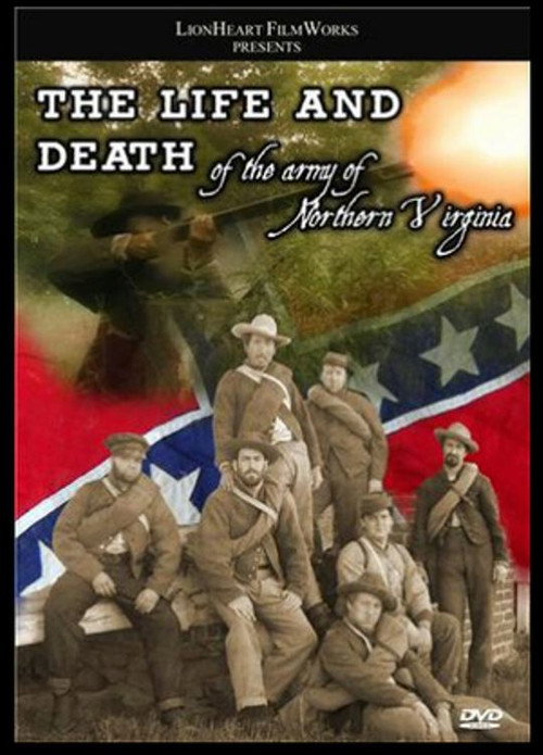 Life and Death of the Army of Northern Virginia
