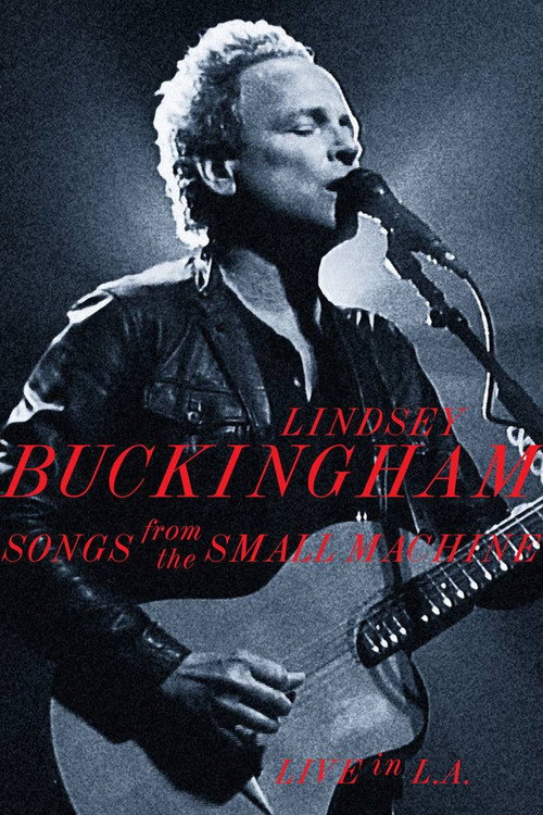 Poster for Lindsey Buckingham - Songs from the Small Machine, Live in LA