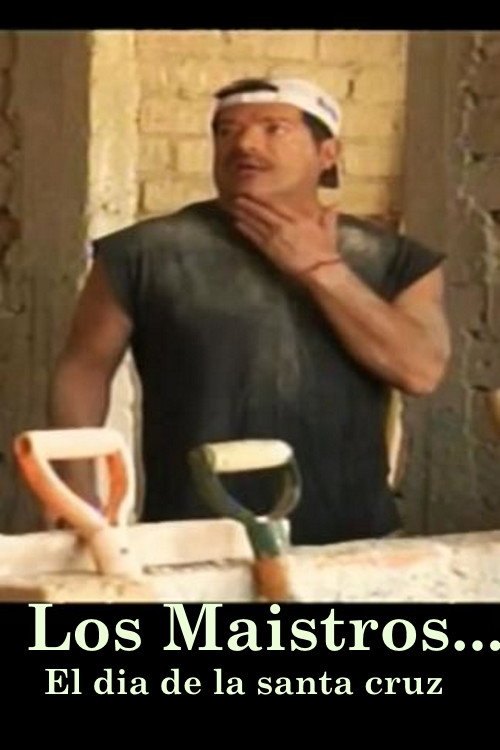Poster for Los maistros... el día de la Santa Cruz
