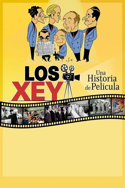Los Xey, una historia de película