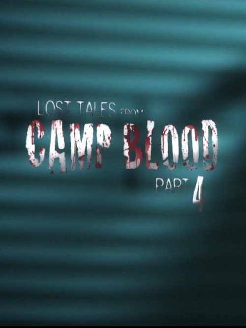 Lost Tales from Camp Blood: Part 4