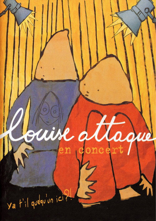 Louise Attaque - en concert: Ya t'il quelqu'un ici?!
