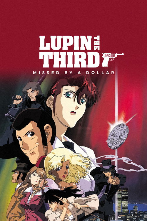 Lupin III: Missed by a Dollar