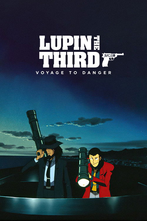 Poster for Lupin III: Voyage to Danger