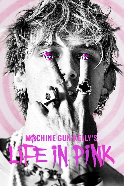 Poster for Machine Gun Kelly's Life in Pink