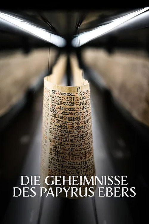 Magie & Medizin: Die Geheimnisse des Papyrus Ebers
