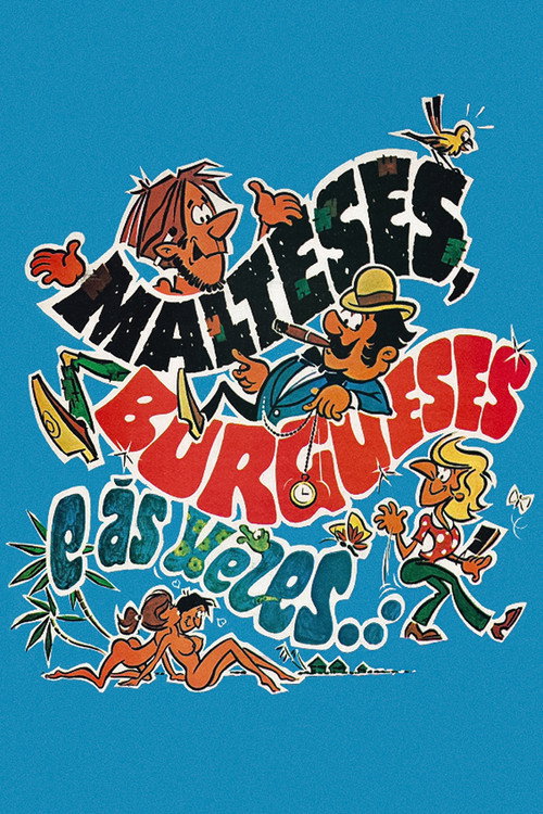 Malteses, burgueses e às vezes...