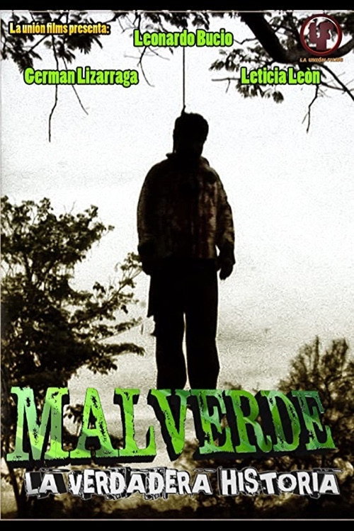 MALVERDE la verdadera historia