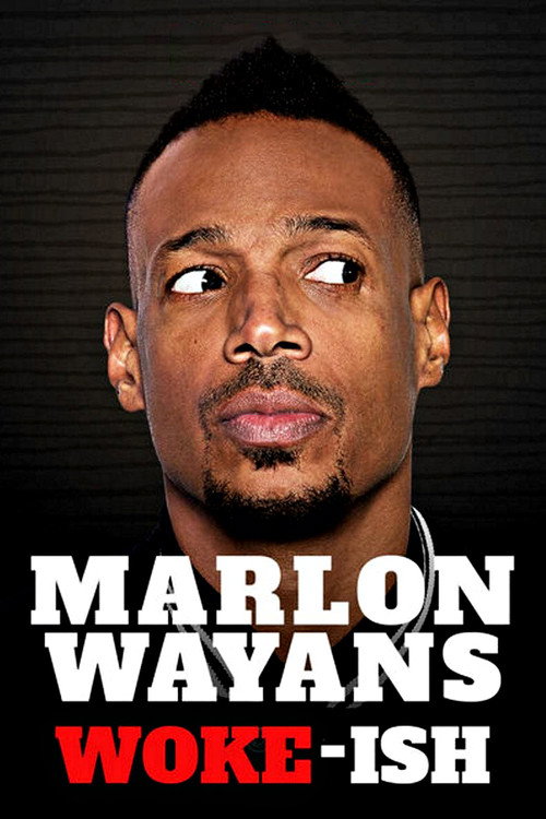 Poster for Marlon Wayans: Woke-ish