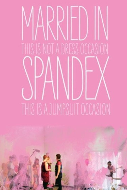 Married in Spandex